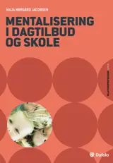 Mentalisering i dagtilbu & skole (inkl. hjem.s.) E-bog