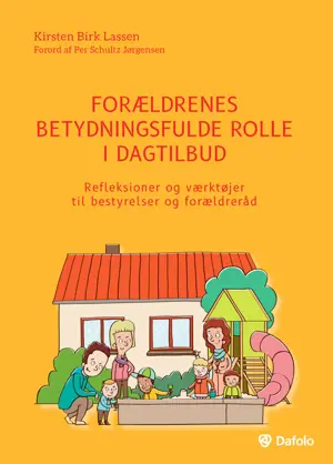 Forældrenes betydningsfulde rolle i dagtilbud - refleksioner