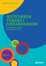 Æstetikken tilbage i pædagogikken
