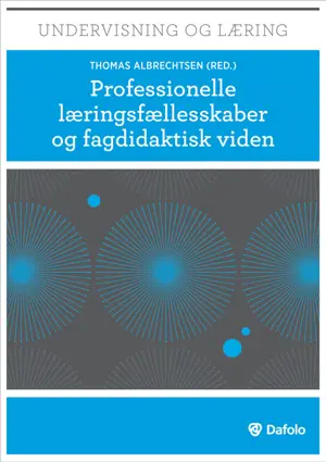 Professionelle læringsfællesskaber (inkl. hjem.s.) E-bog
