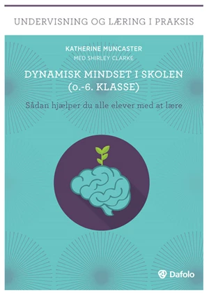 Dynamisk mindset i skolen (0.-6.klasse)