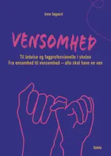 Vensomhed til ledelse og fagprofessionelle i skolen