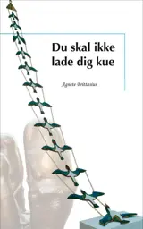 Du skal ikke lade dig kue