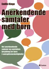 Anerkendende samtaler med børn E-bog