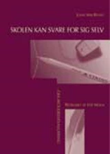 Skolen kan svare for sig selv