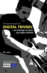 Digital trivsel en antologi om børn og unges onlineliv
