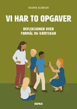 Vi har to opgaver