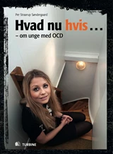 Hvad nu hvis ... om unge med OCD