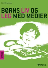 Børns liv og leg med medier E-bog