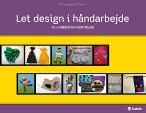 Let design i håndarbejde
