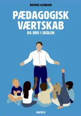 Pædagogisk værtskab og uro i skolen